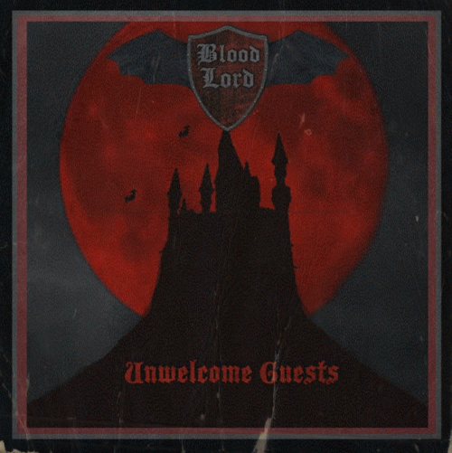 Blood Lord : Unwelcome Guests